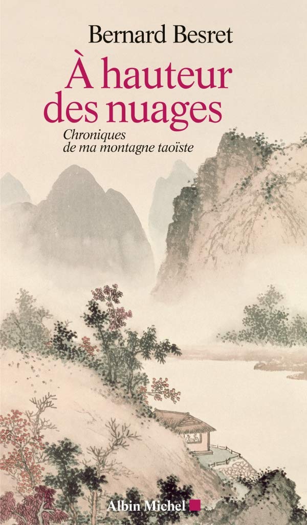 A Hauteur Des Nuages: Chroniques de Ma Montagne Taoïste Social Sciences