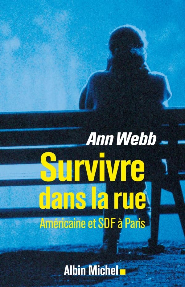 Survivre dans la rue: Américaine et SDF à Paris book