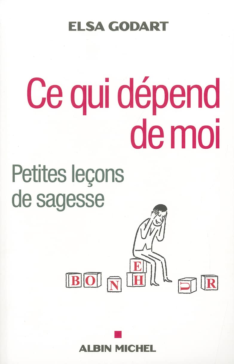 Ce Qui Dépend de Moi: Petites Leçons de Sagesse Social Sciences