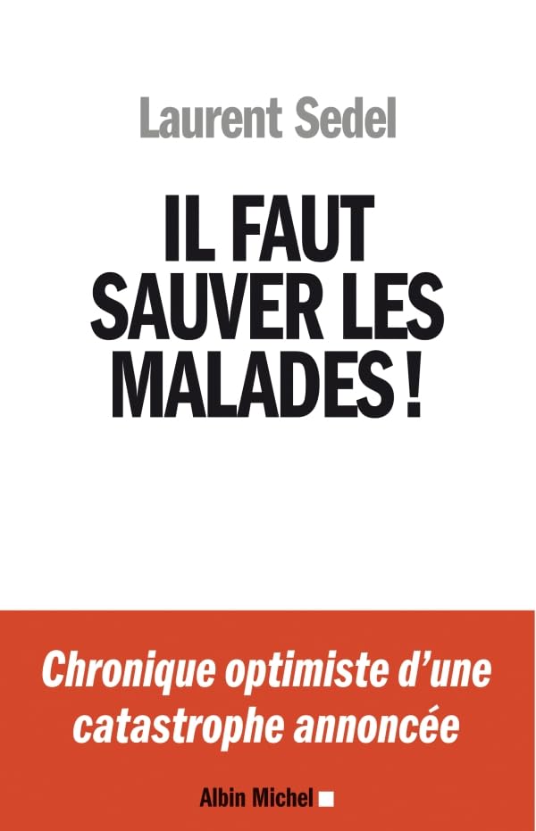 Il faut sauver les malades ! Non-fiction books