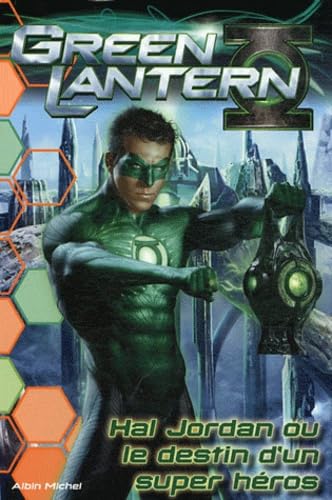 Green Lantern: Hal Jordan ou le destin d'un super héros book