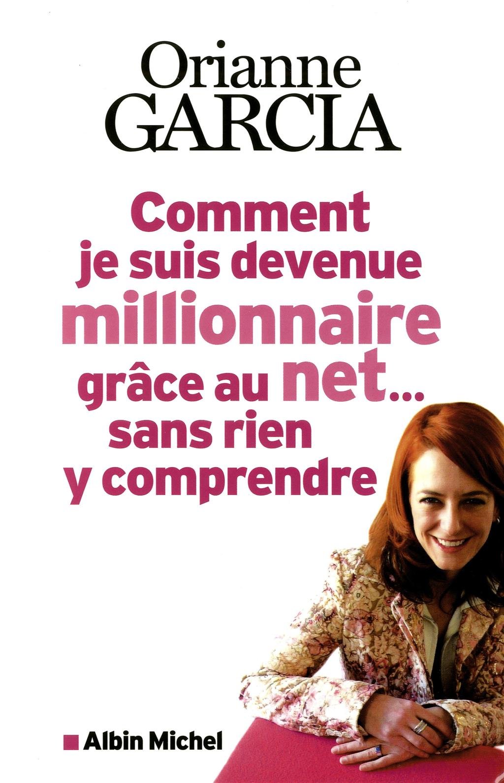 Comment je suis devenue millionnaire grâce au net... sans rien y comprendre book