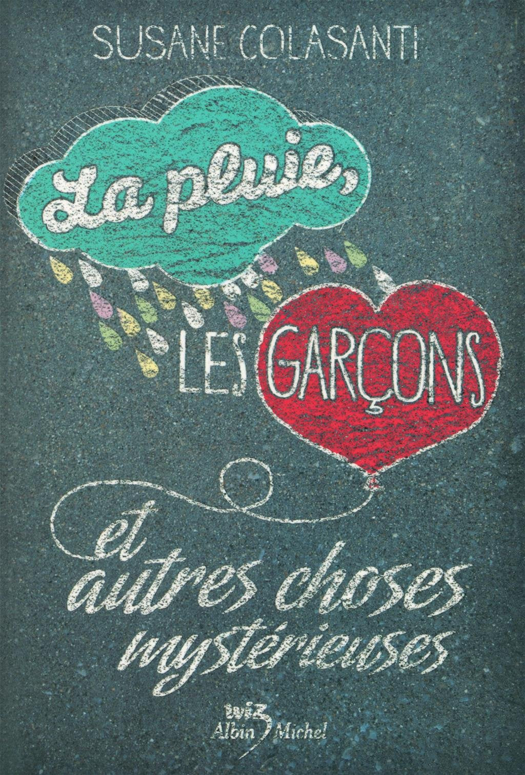 La pluie, les garçons et autres choses mystérieuses book