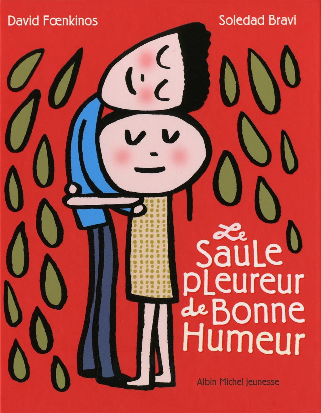 Le Saule pleureur de bonne humeur book