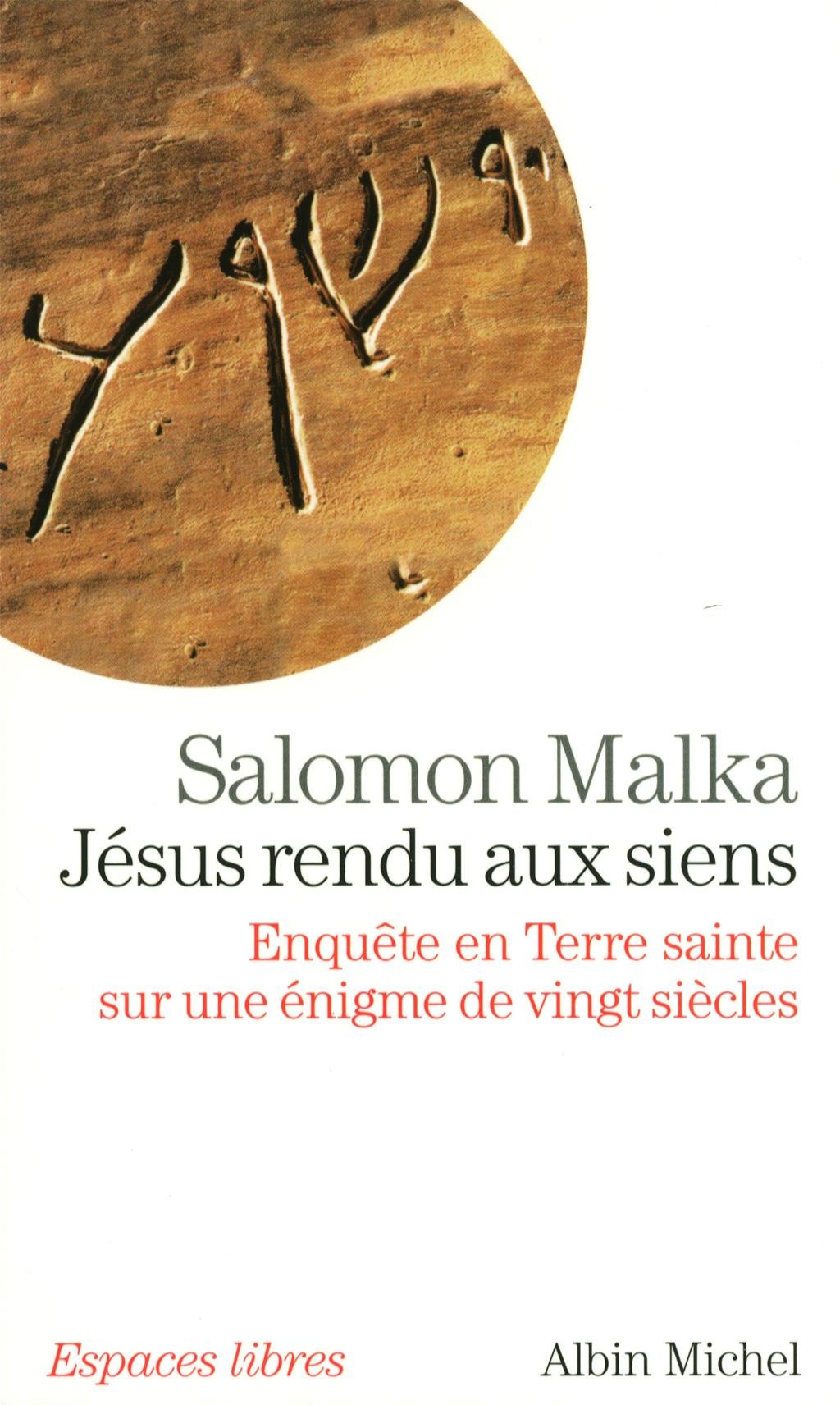 Jésus rendu aux siens: Enquête en Terre sainte sur une énigme de vingt siècles Politics & History