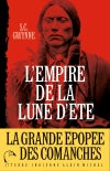 L'empire de la lune d'été : Quanah Parker et l'épopée des Comanches, la tribu la plus puissante de l'histoire américaine Contemporary literature