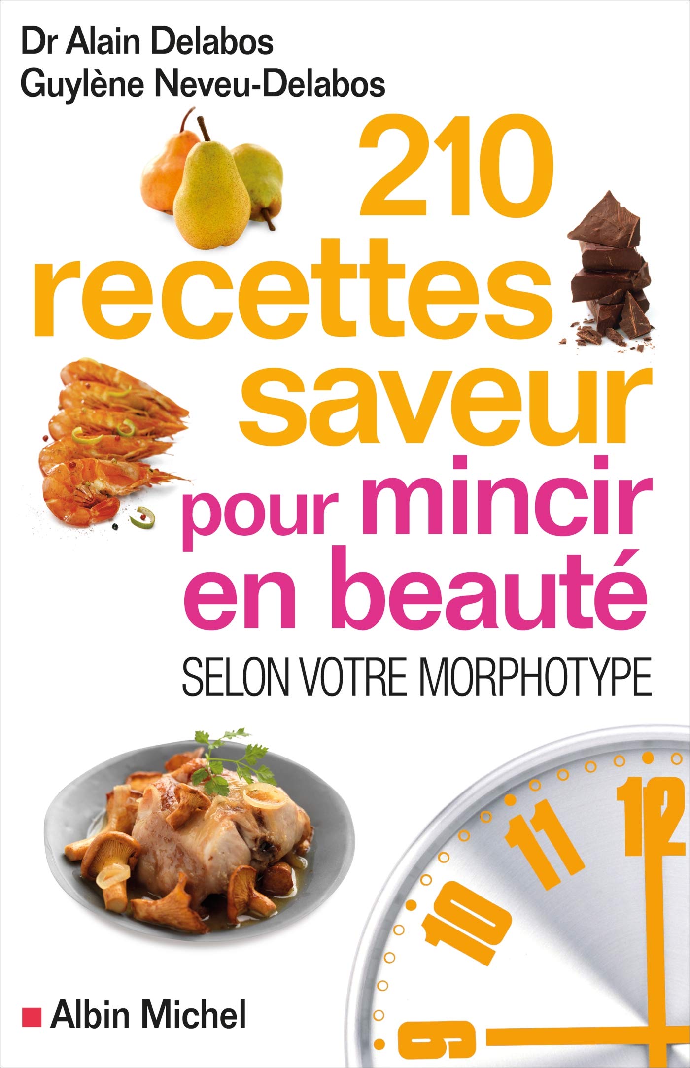 210 Recettes saveur pour mincir en beauté: Selon votre morphotype book