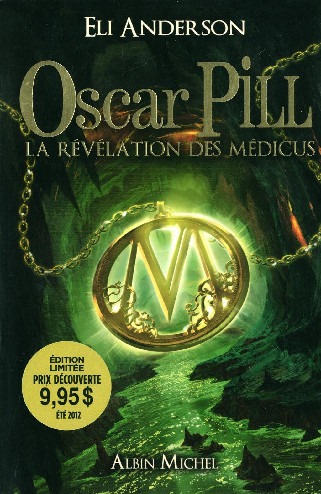Oscar Pill - tome 1: La révélation des Médicus book
