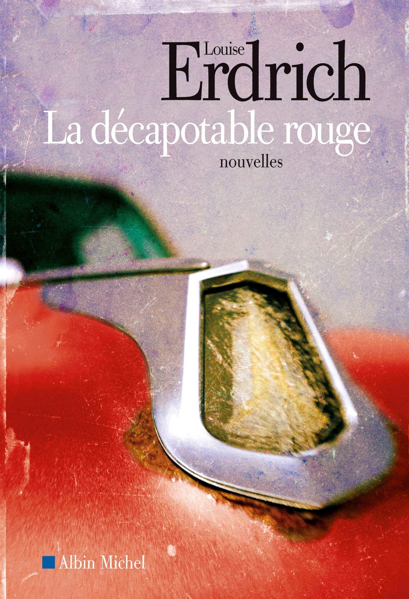 La Décapotable rouge: Nouvelles choisies et inédites 1978-2008 book