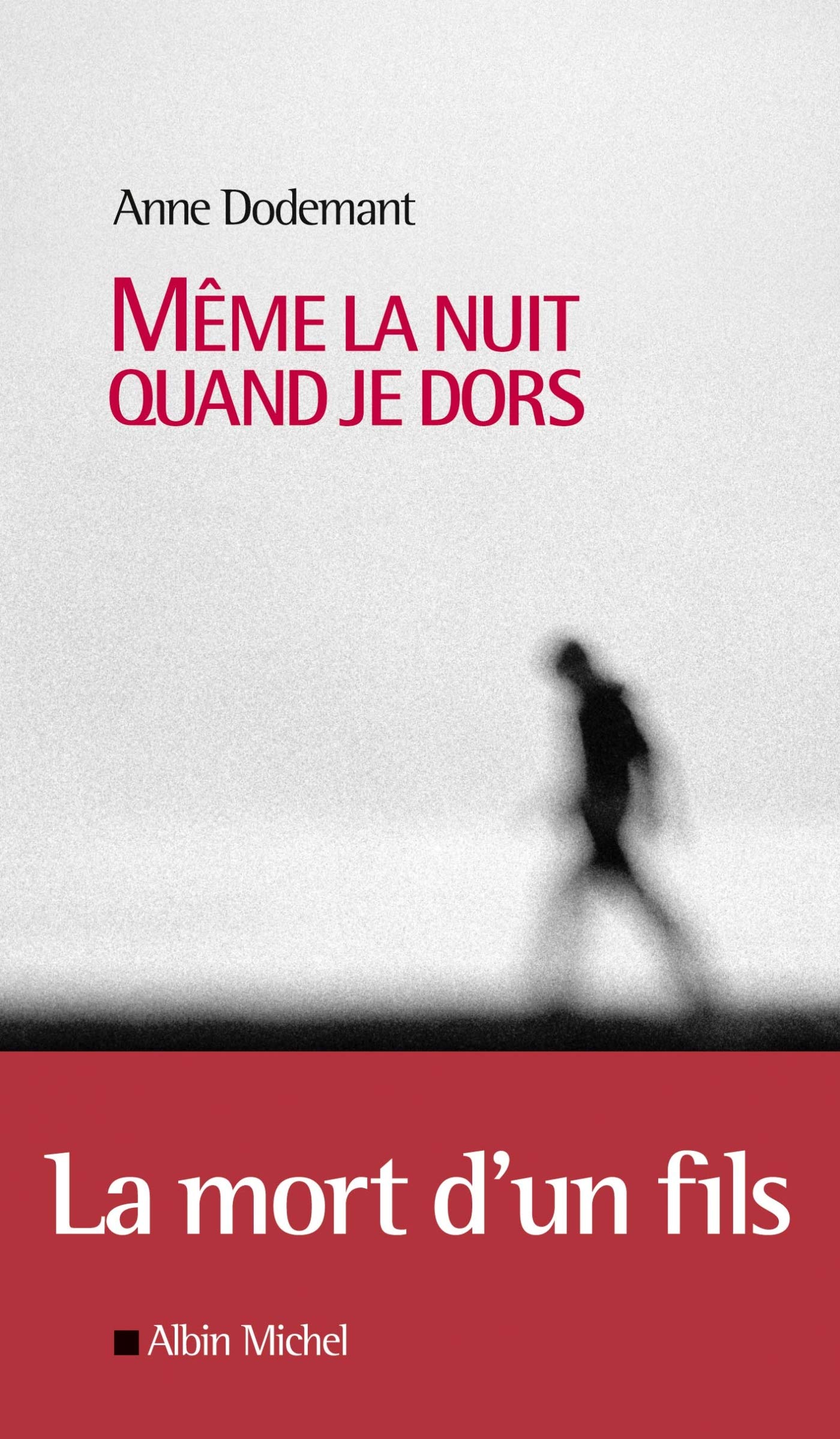 Même la nuit quand je dors book