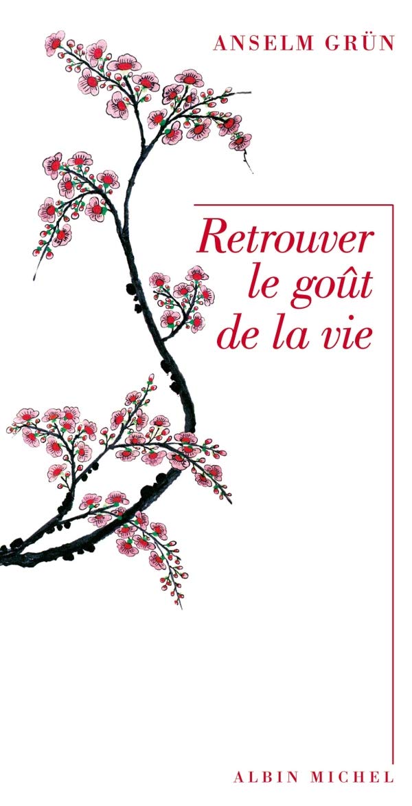 Retrouver le goût de la vie book