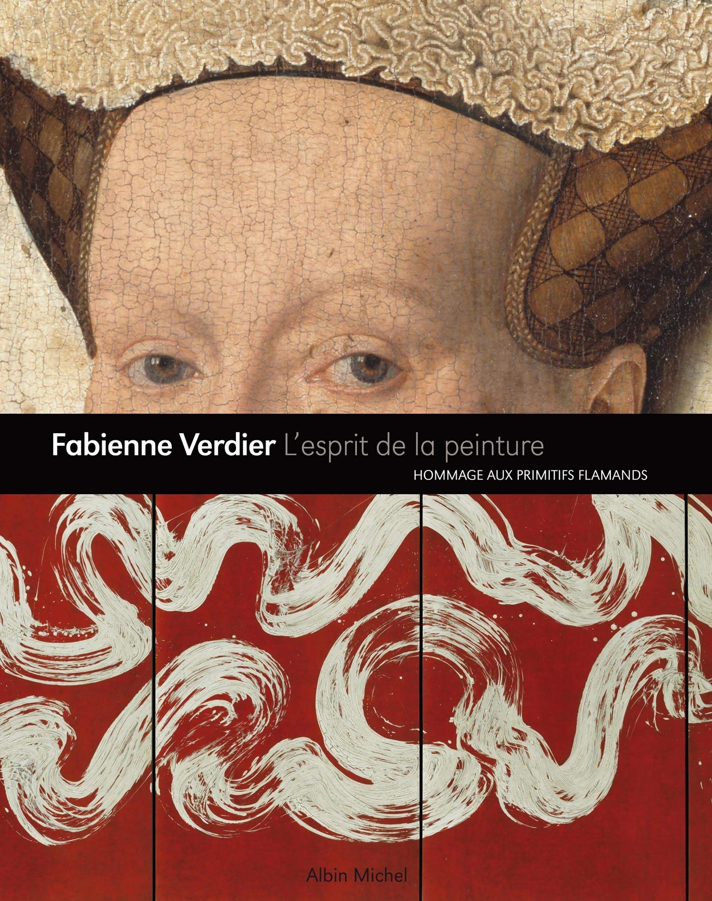 L'Esprit de la peinture: Hommage aux maîtres flamands Religion & Esotericism
