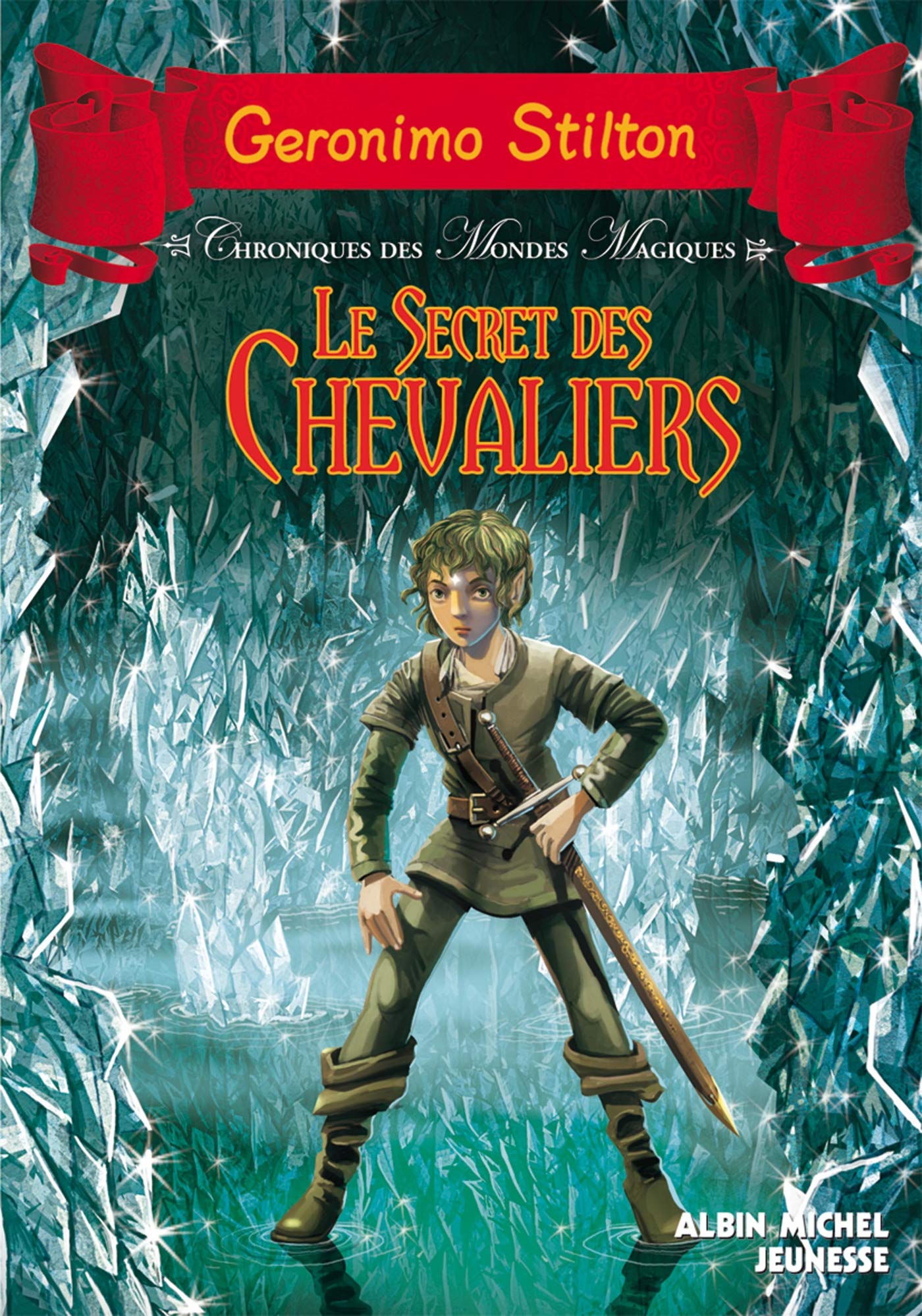 Le Secret des chevaliers: Chronique des mondes magiques - tome 6 book