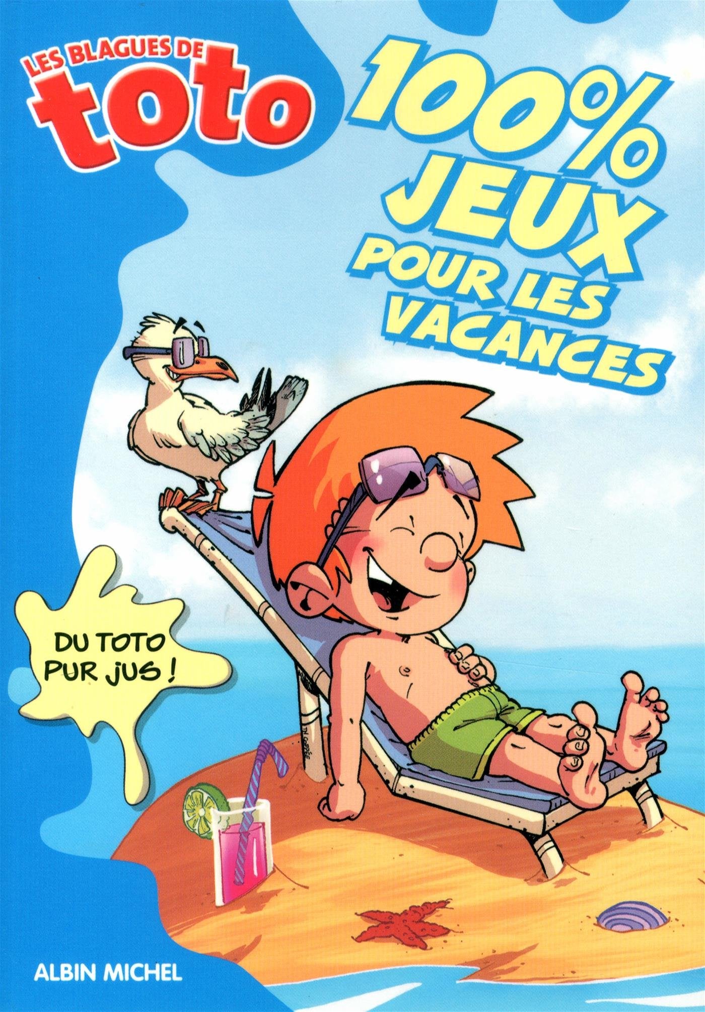 Les blagues de Toto: 100 % jeux pour les vacances book