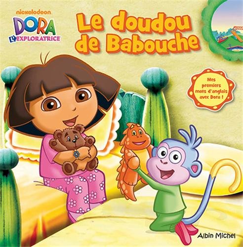 Le doudou de Babouche: Mes premiers mots d'anglais avec Dora ! book