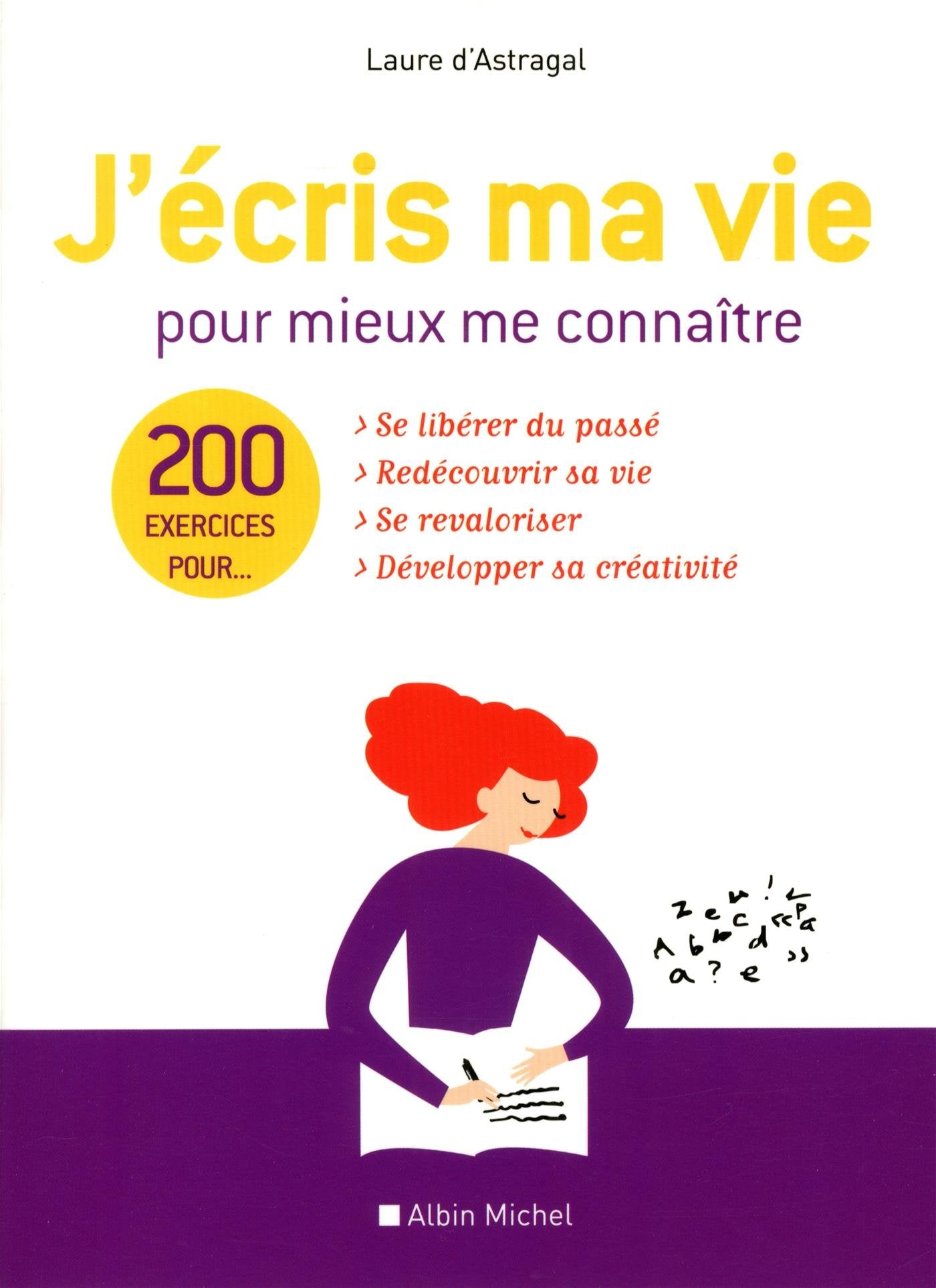 J'écris ma vie pour mieux me connaître: 200 exercices book