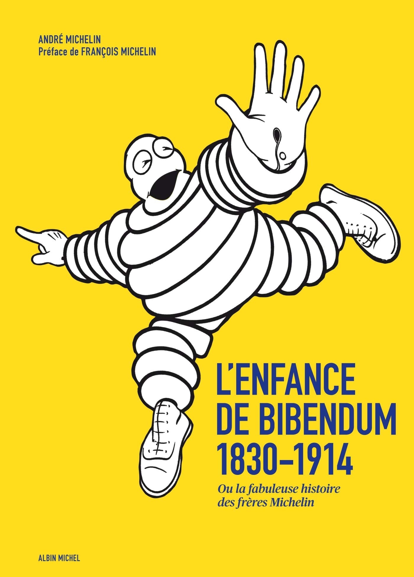 L'Enfance de Bibendum: Ou la fabuleuse histoire des frères Michelin book