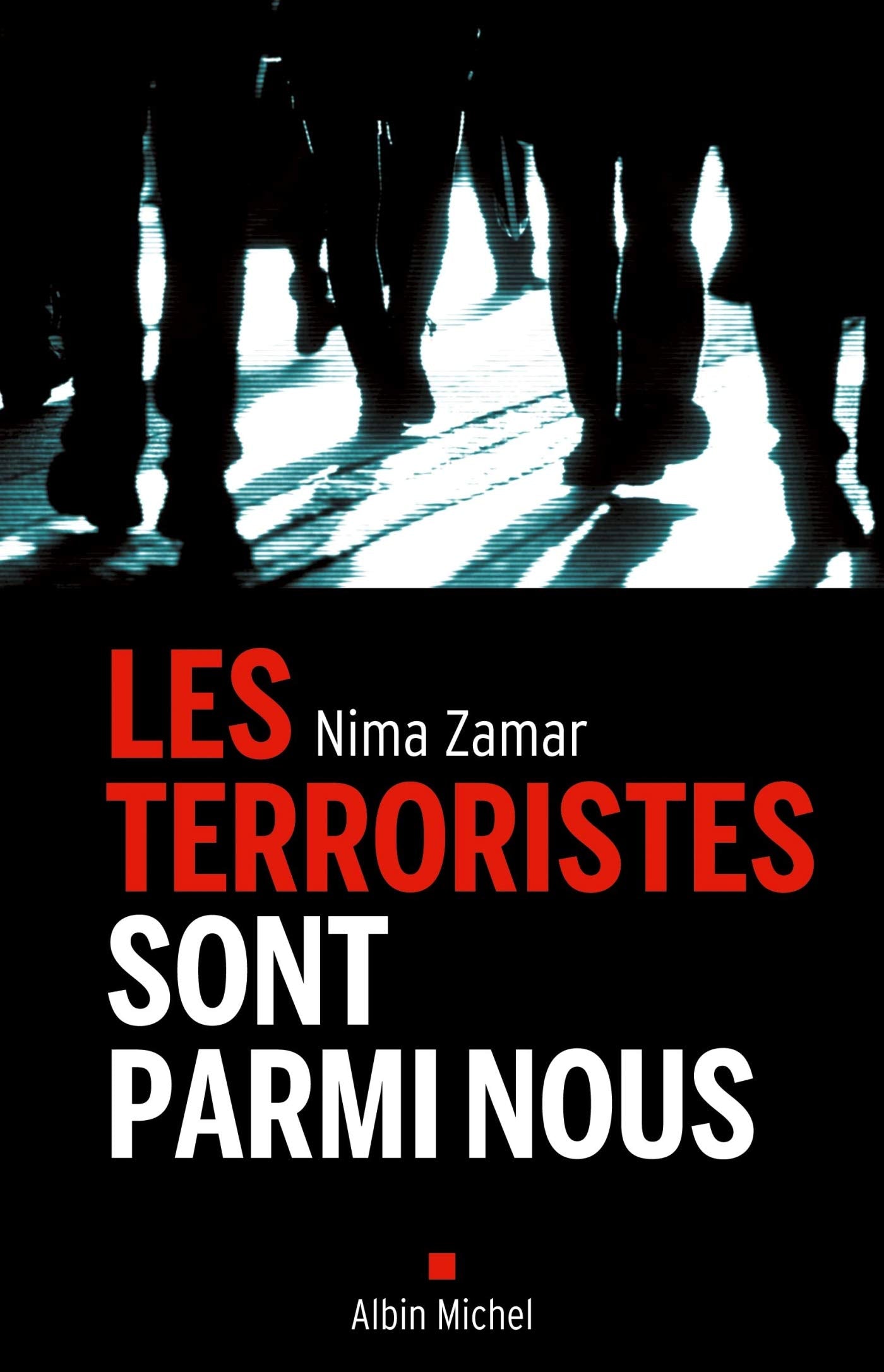 Les Terroristes sont parmi nous book