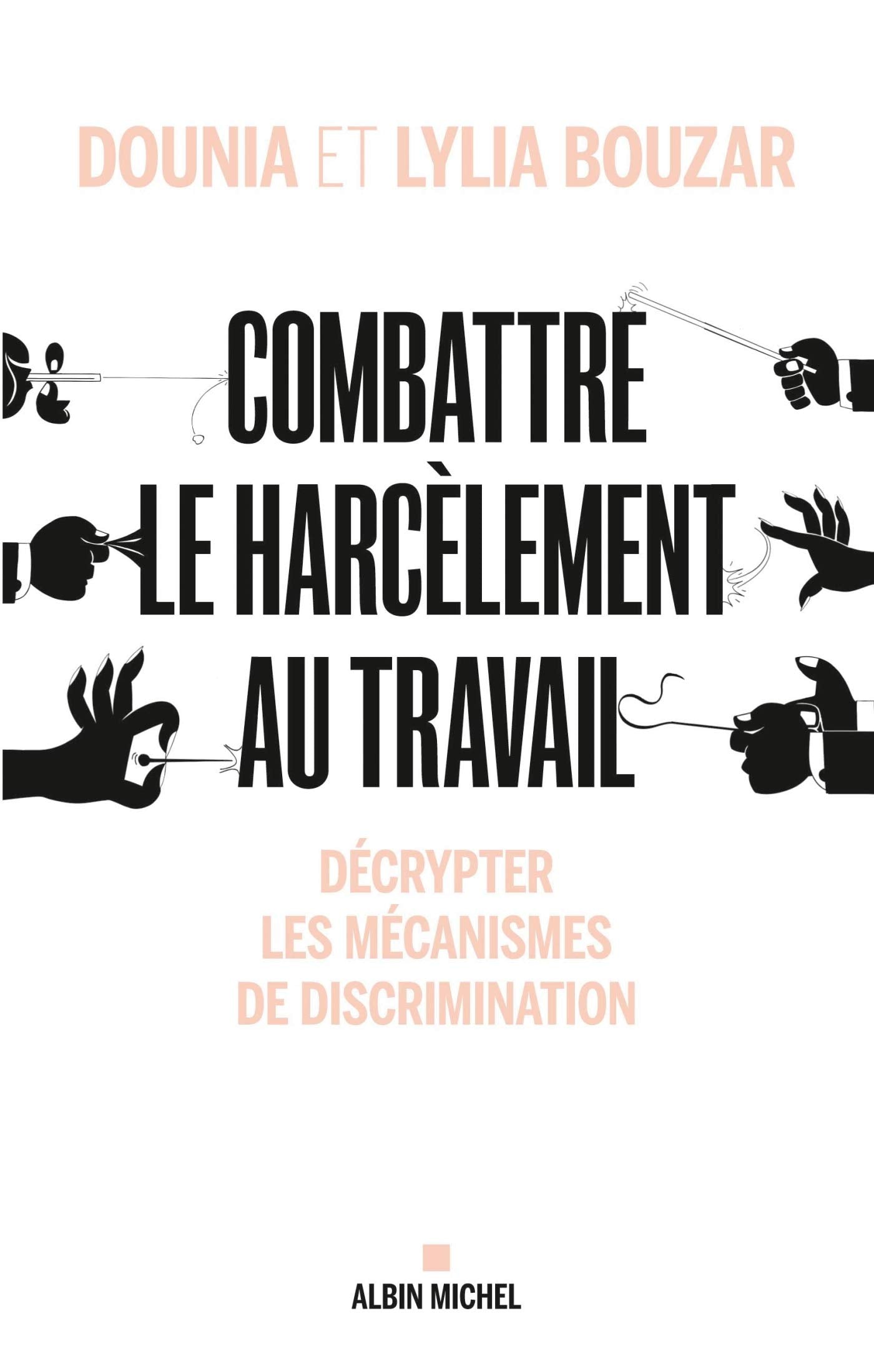 Combattre le harcèlement au travail: Décrypter les mécanismes de discrimination book