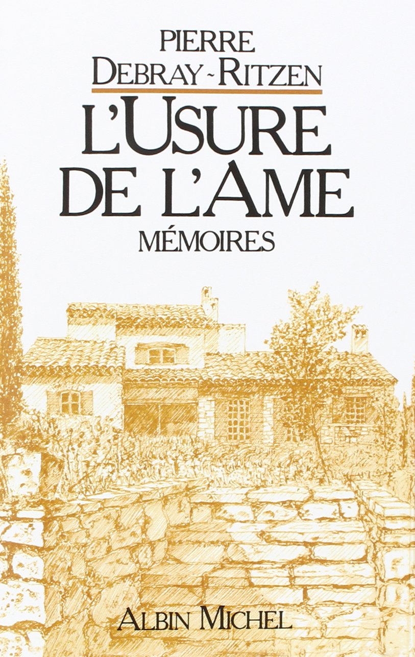 L'Usure de l'âme: Mémoires - tome 1 book
