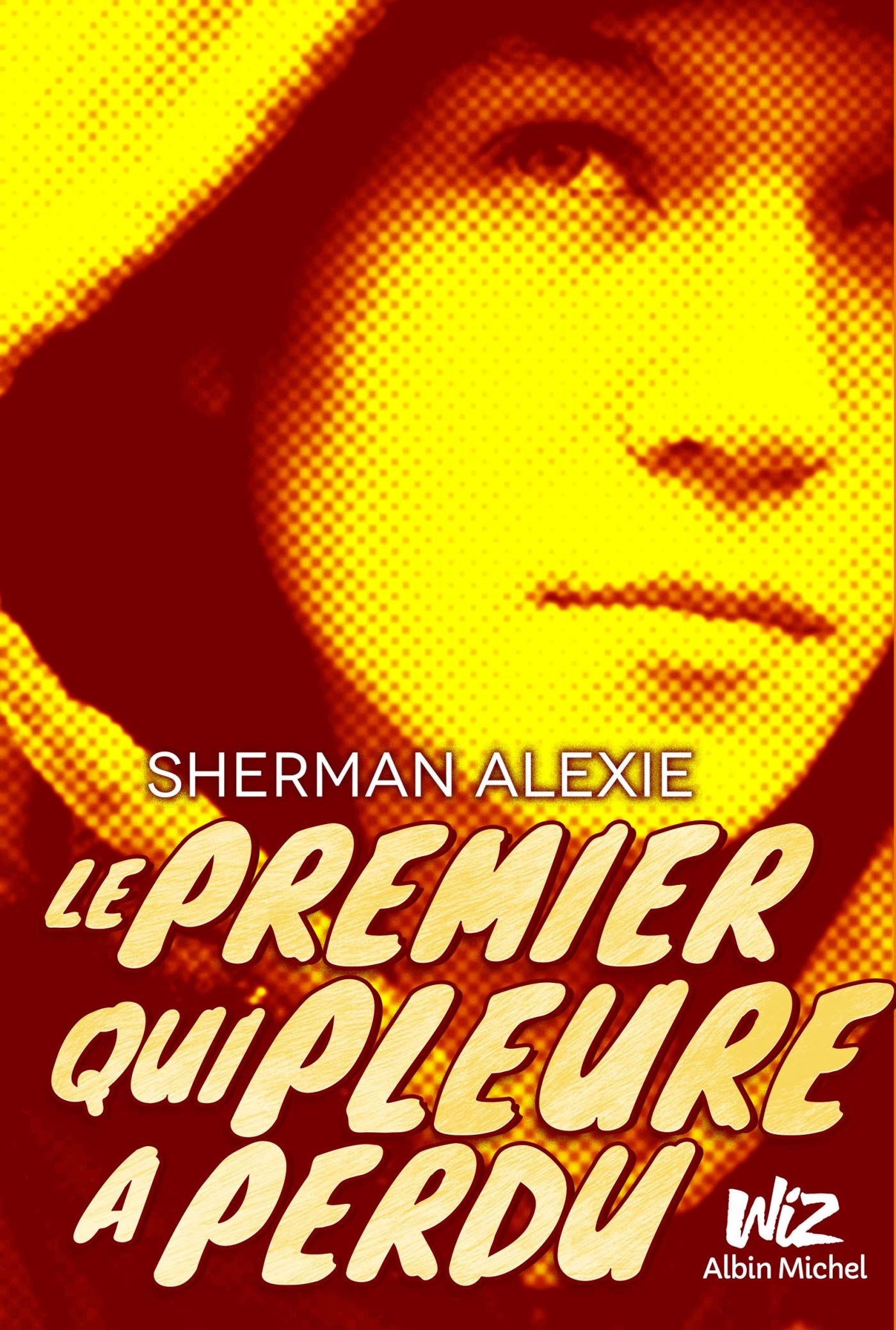 LE PREMIER QUI PLEURE A PERDU (NV ED 2013) book