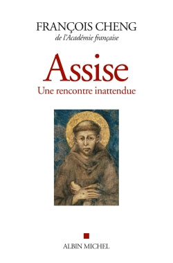 Assise : une rencontre inattendue. Cantique des créatures de François d'Assise Poetry