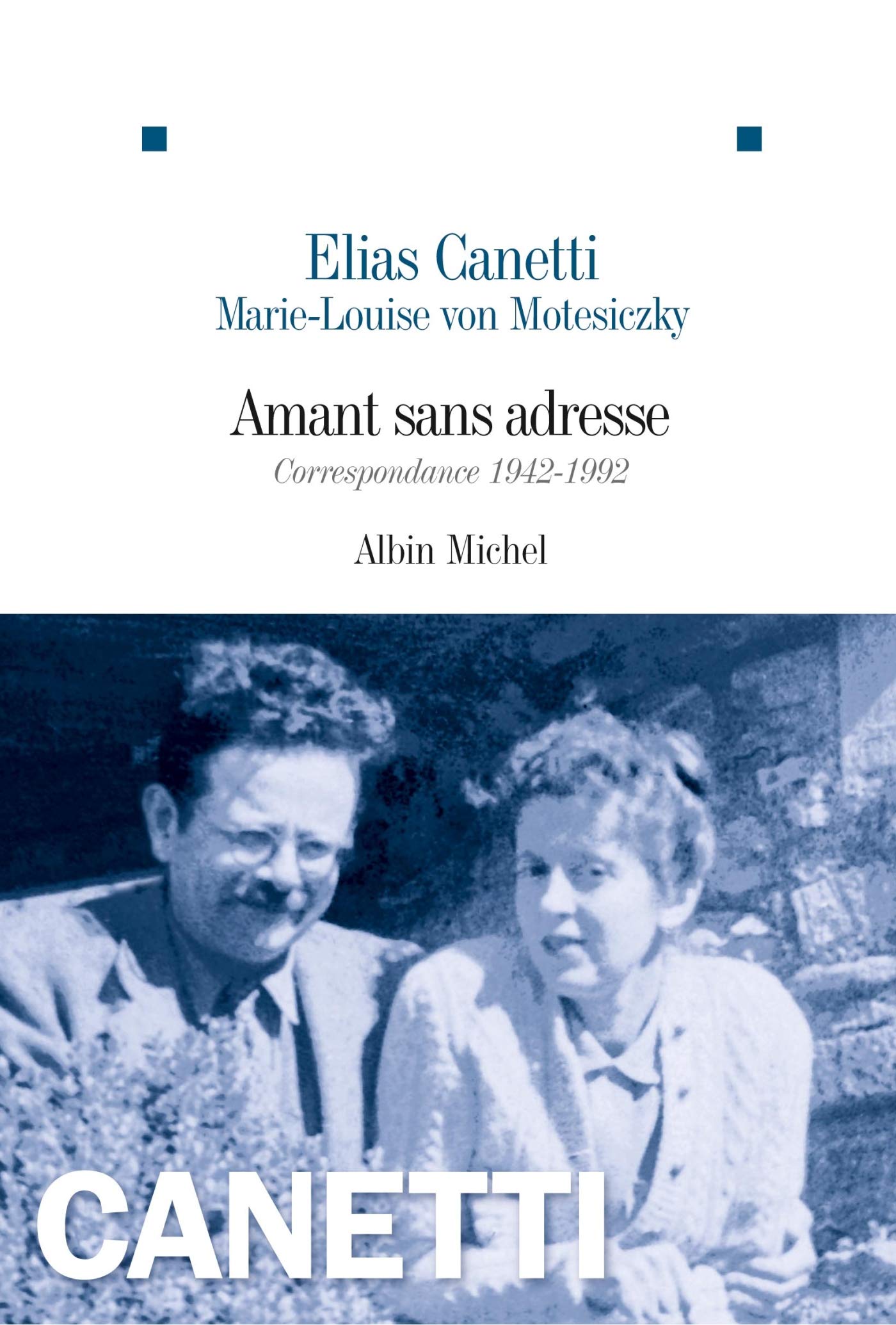 Amant sans adresse: Correspondance 1942-1992 book