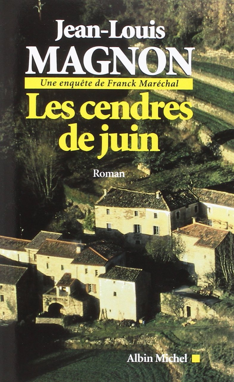 Les Cendres de juin: Une enquête de Franck Maréchal book