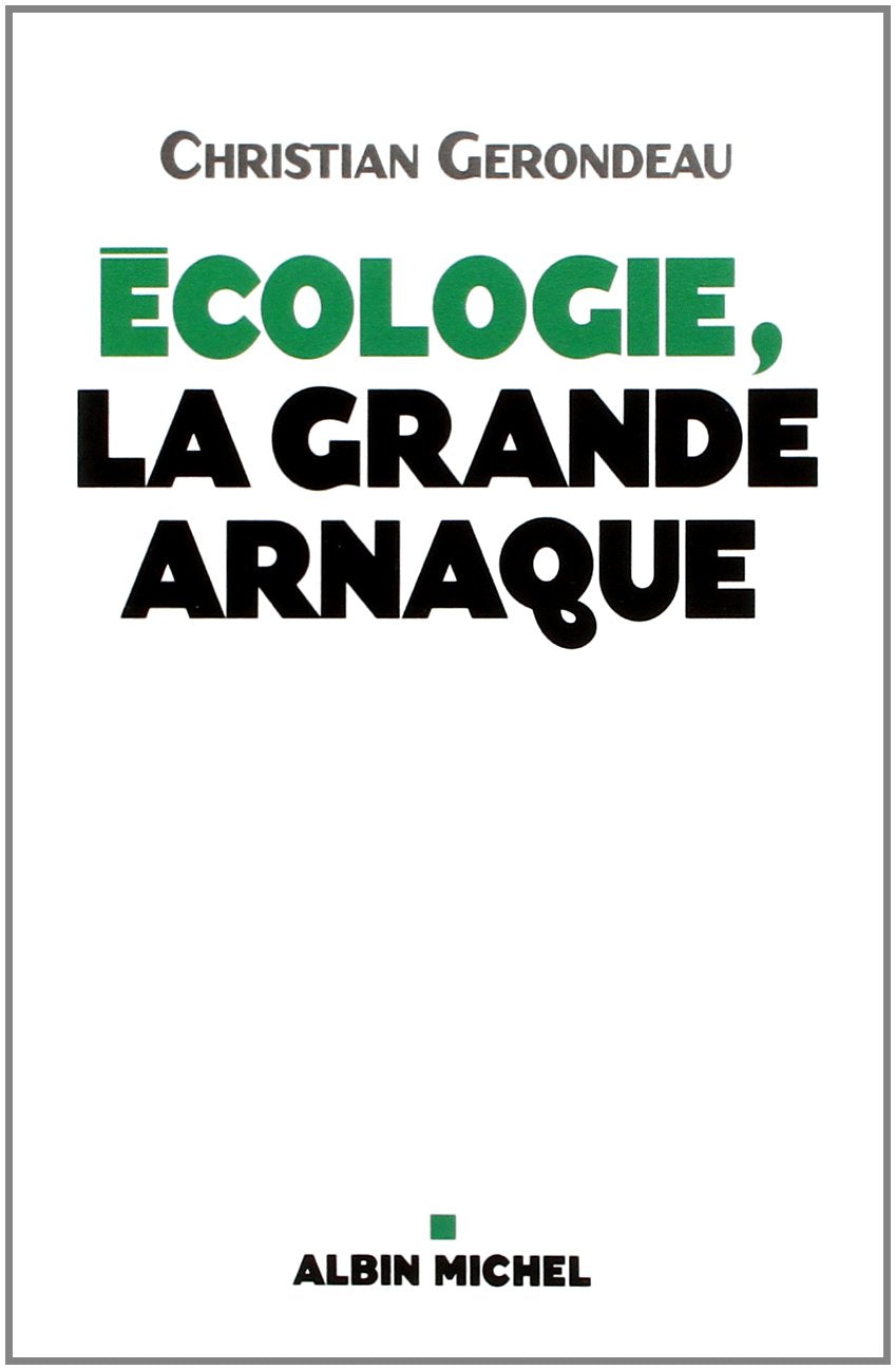Ecologie, la grande arnaque book