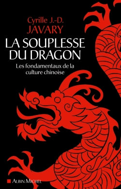 La souplesse du dragon : les fondamentaux de la culture chinoise Religion & Esotericism
