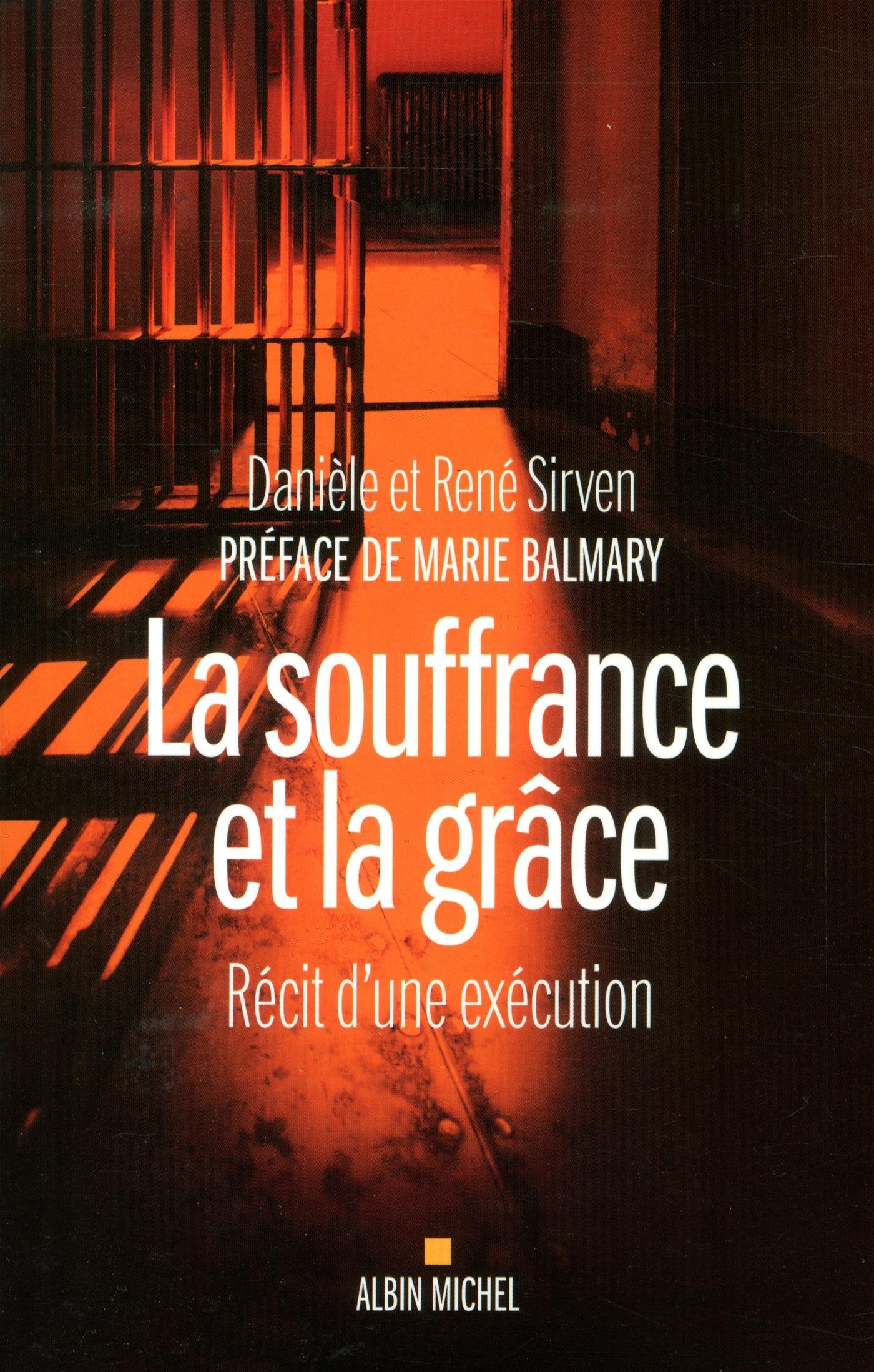 La Souffrance et la grâce: Récit d'une exécution book