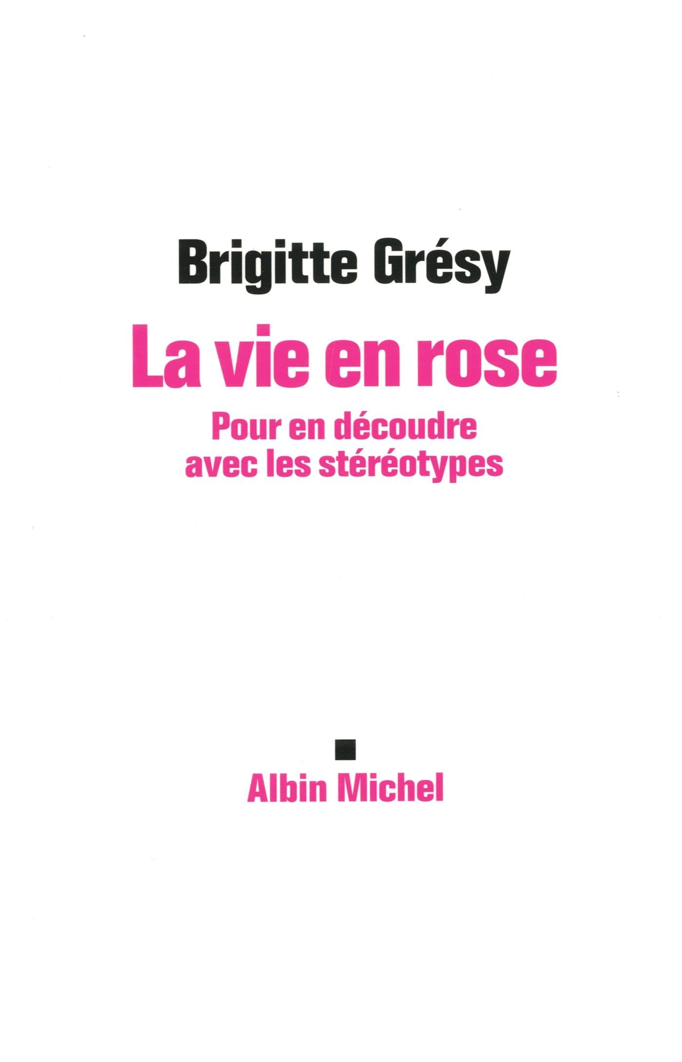 La Vie en rose: Pour en découdre avec les stéréotypes book