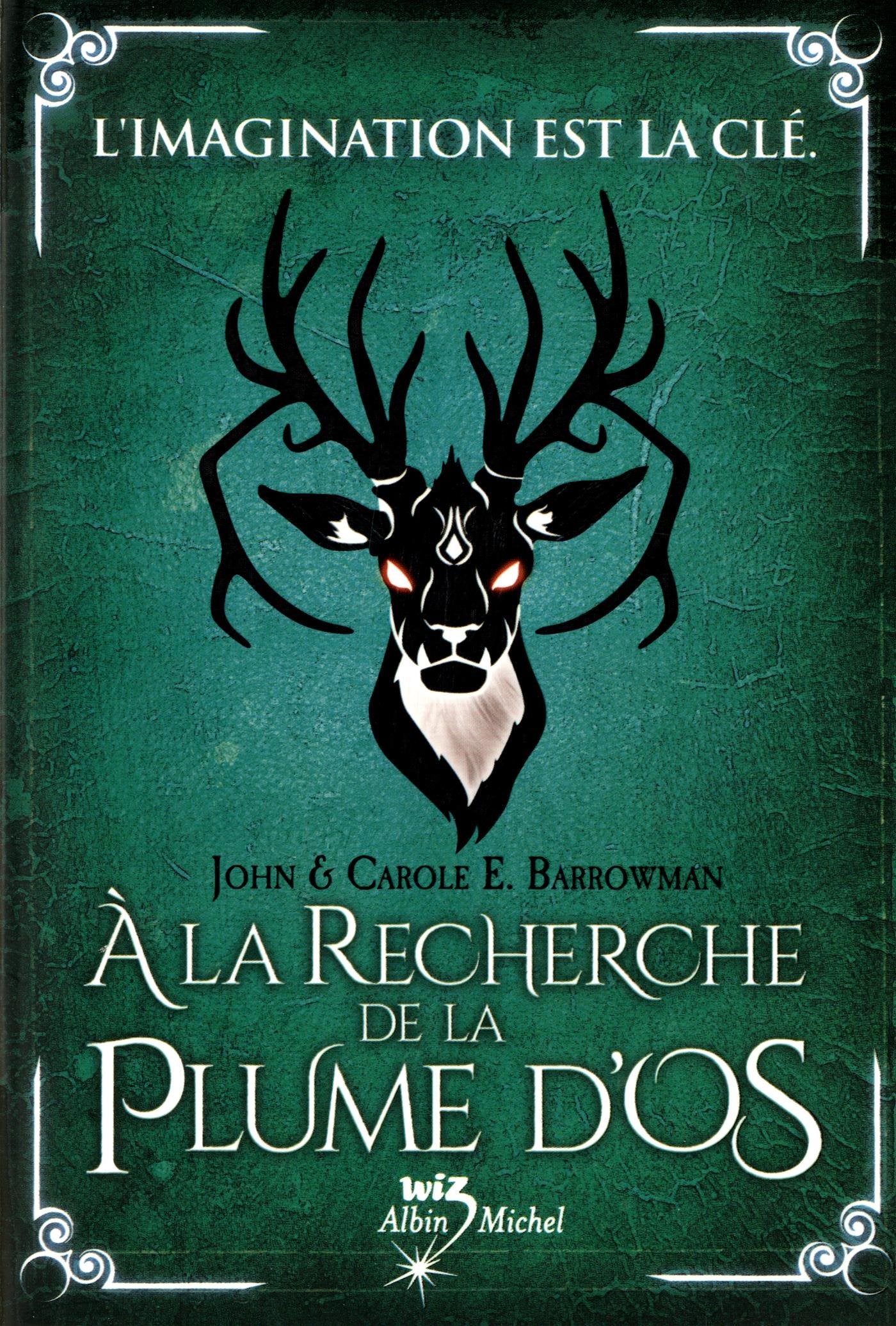 A LA RECHERCHE DE LA PLUME D'OS - Le réveil des créatures T2 Fantasy & Sci-Fi