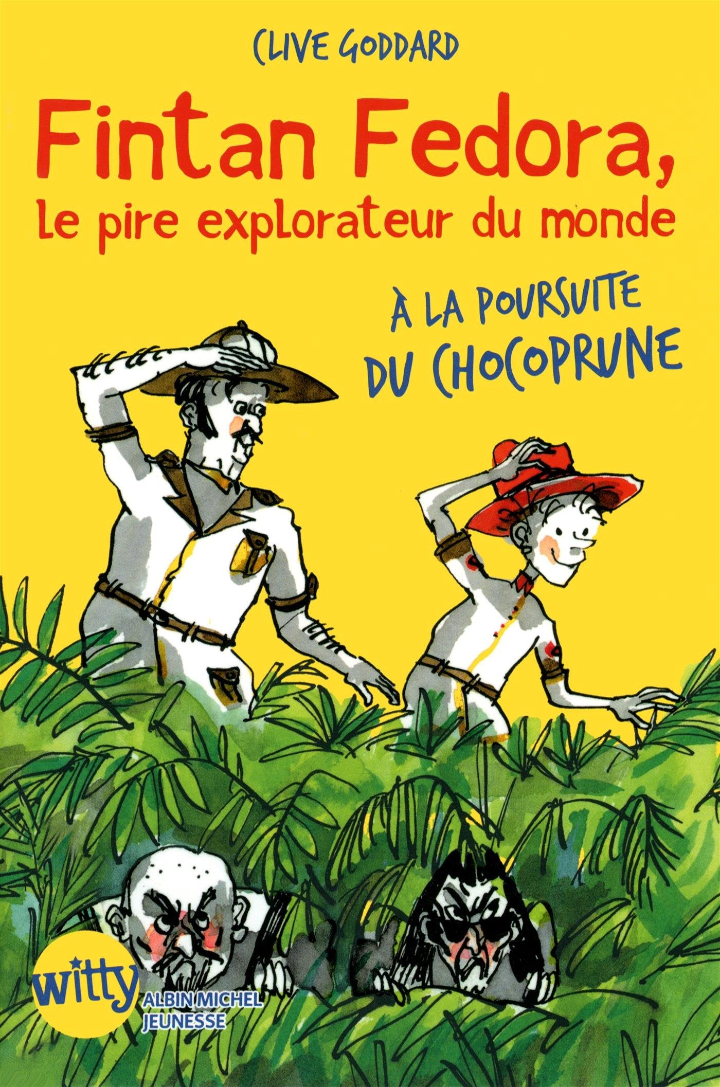 Fintan Fedora, le pire explorateur du monde: A la poursuite du chocoprune book