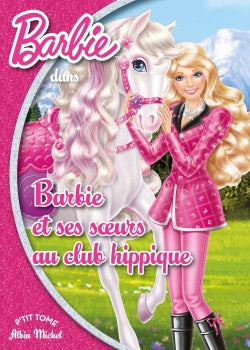 Barbie et ses soeurs au club hippique Books