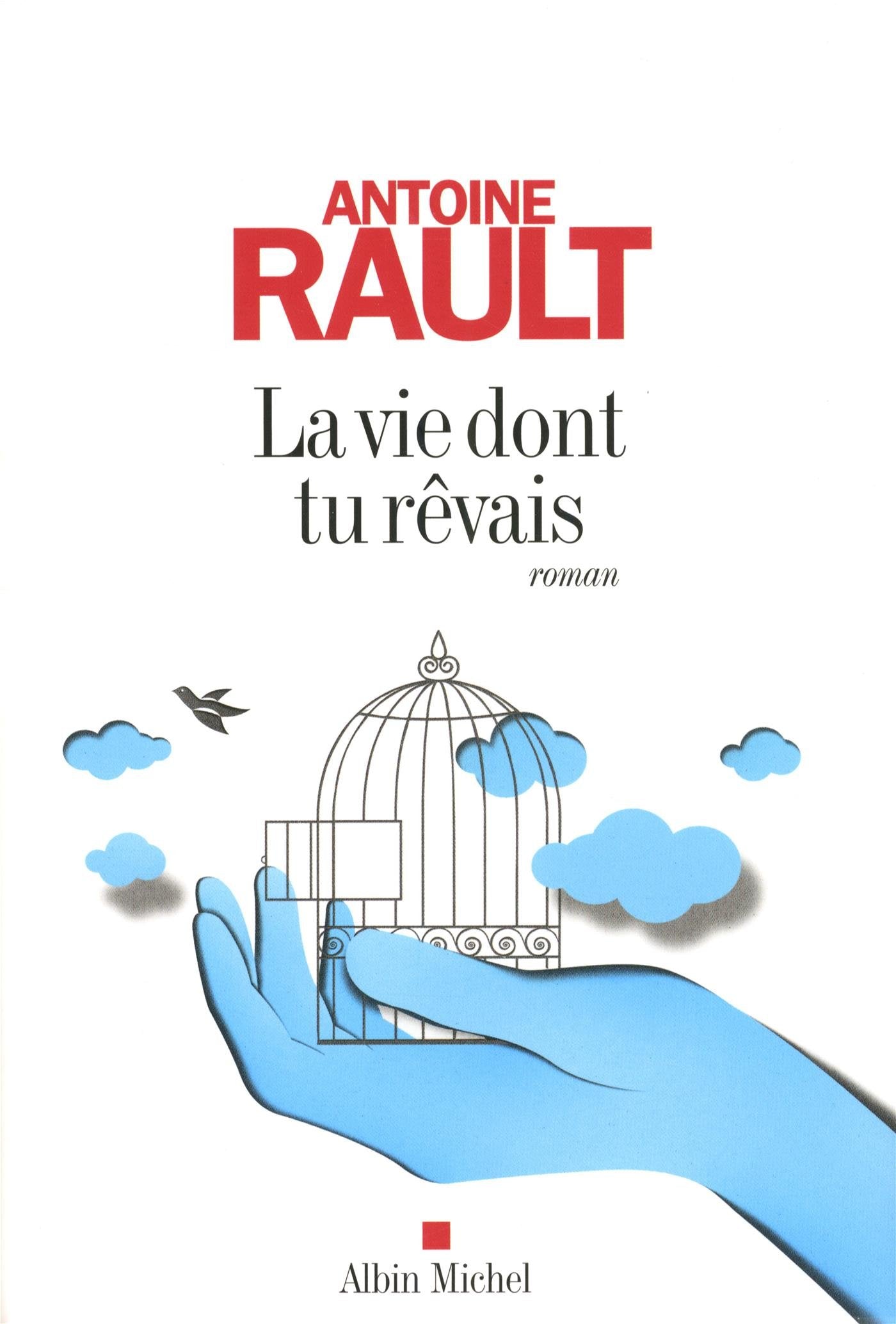 La Vie dont tu rêvais Contemporary literature