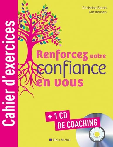 Renforcez votre confiance en vous: Bien dans ma vie (cahiers d'exercices) Books