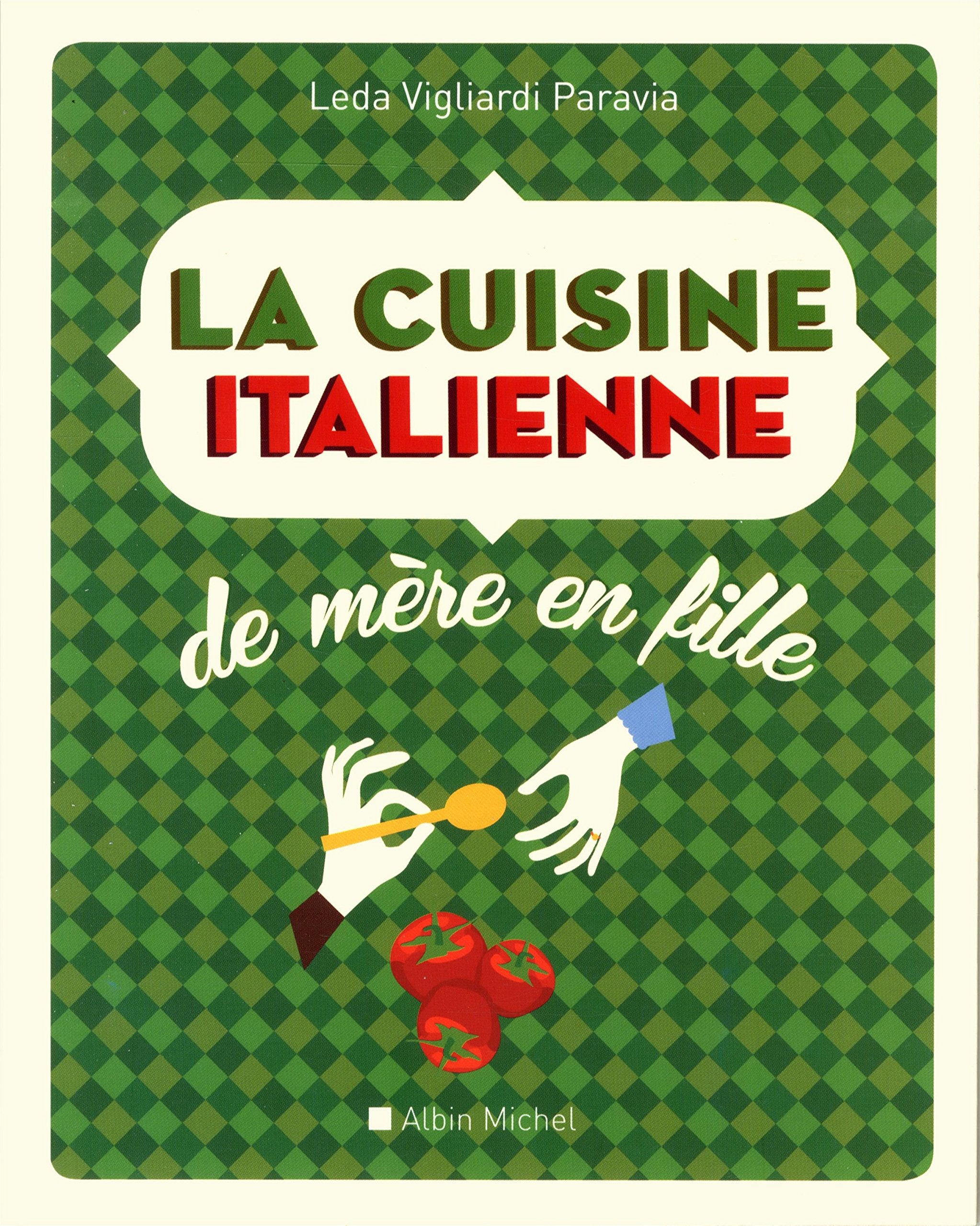 La Cuisine italienne de mère en fille Leisure, Home & Garden
