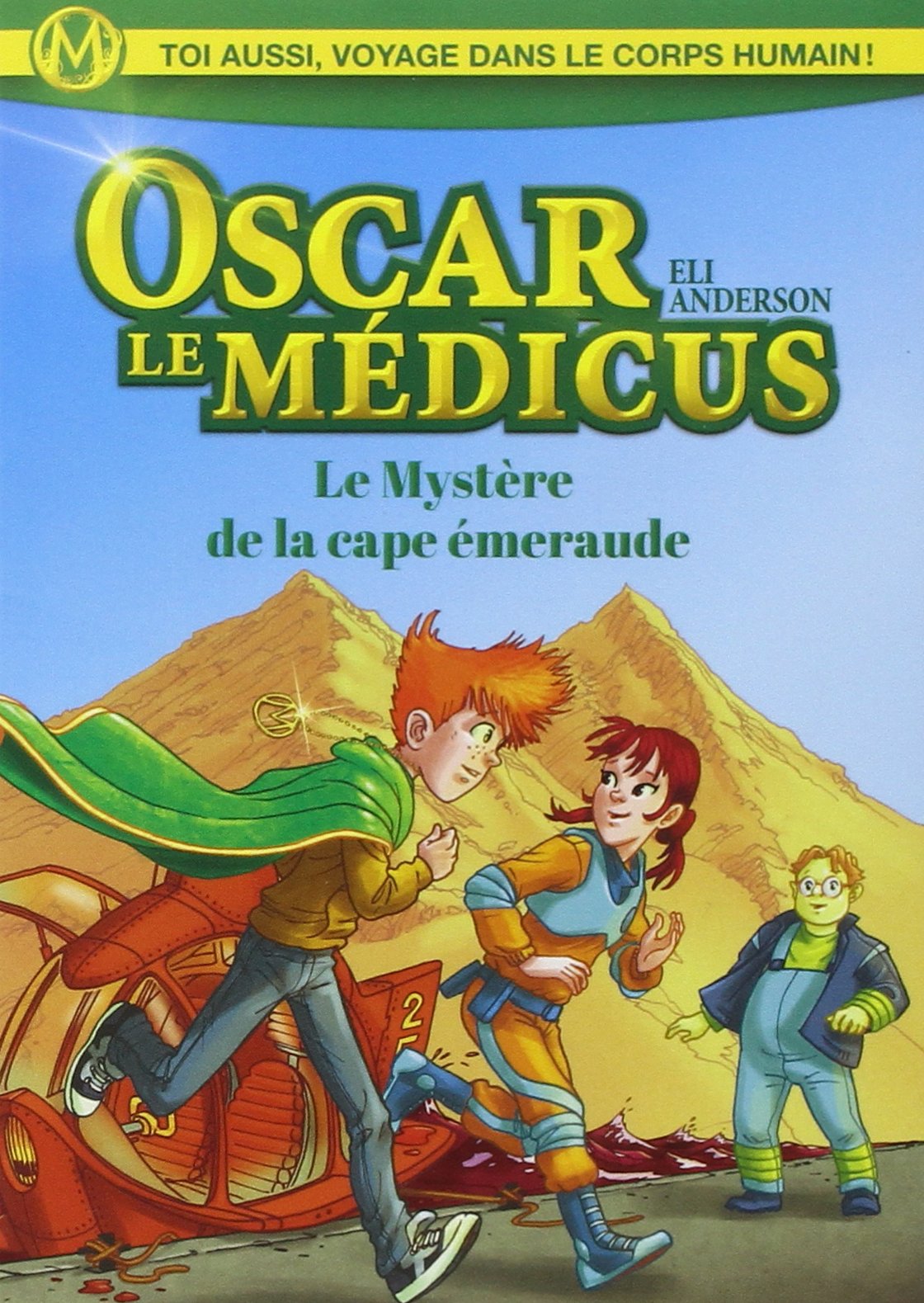 Le Mystère de la cape émeraude: Oscar le Médicus Novels & Short Stories
