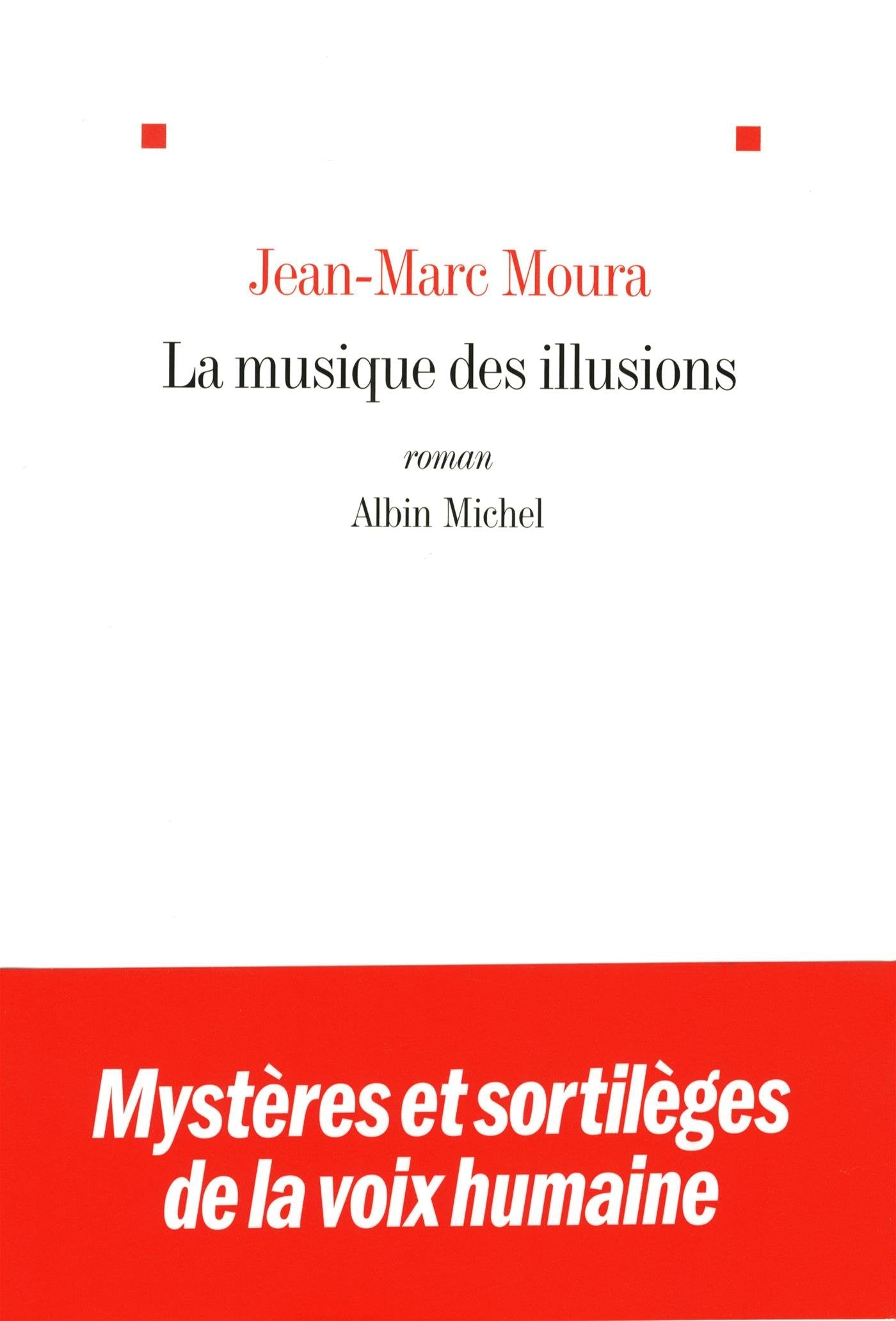 La Musique des illusions book