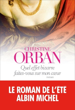 Quel effet bizarre faites-vous sur mon coeur Contemporary literature