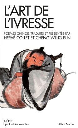 L'art de l'ivresse : poèmes chinois Religion & Esotericism