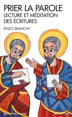 Prier la parole : lecture et méditation des Ecritures book