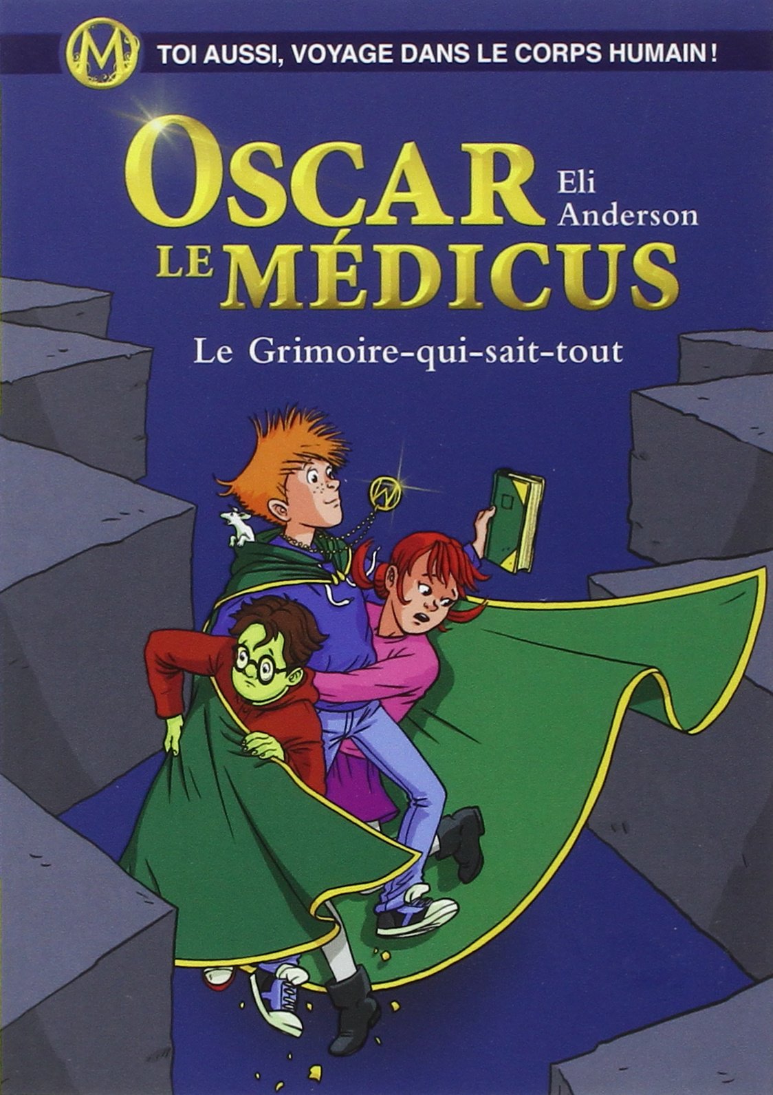 Le Grimoire-qui-sait-tout: Oscar le Médicus Novels & Short Stories