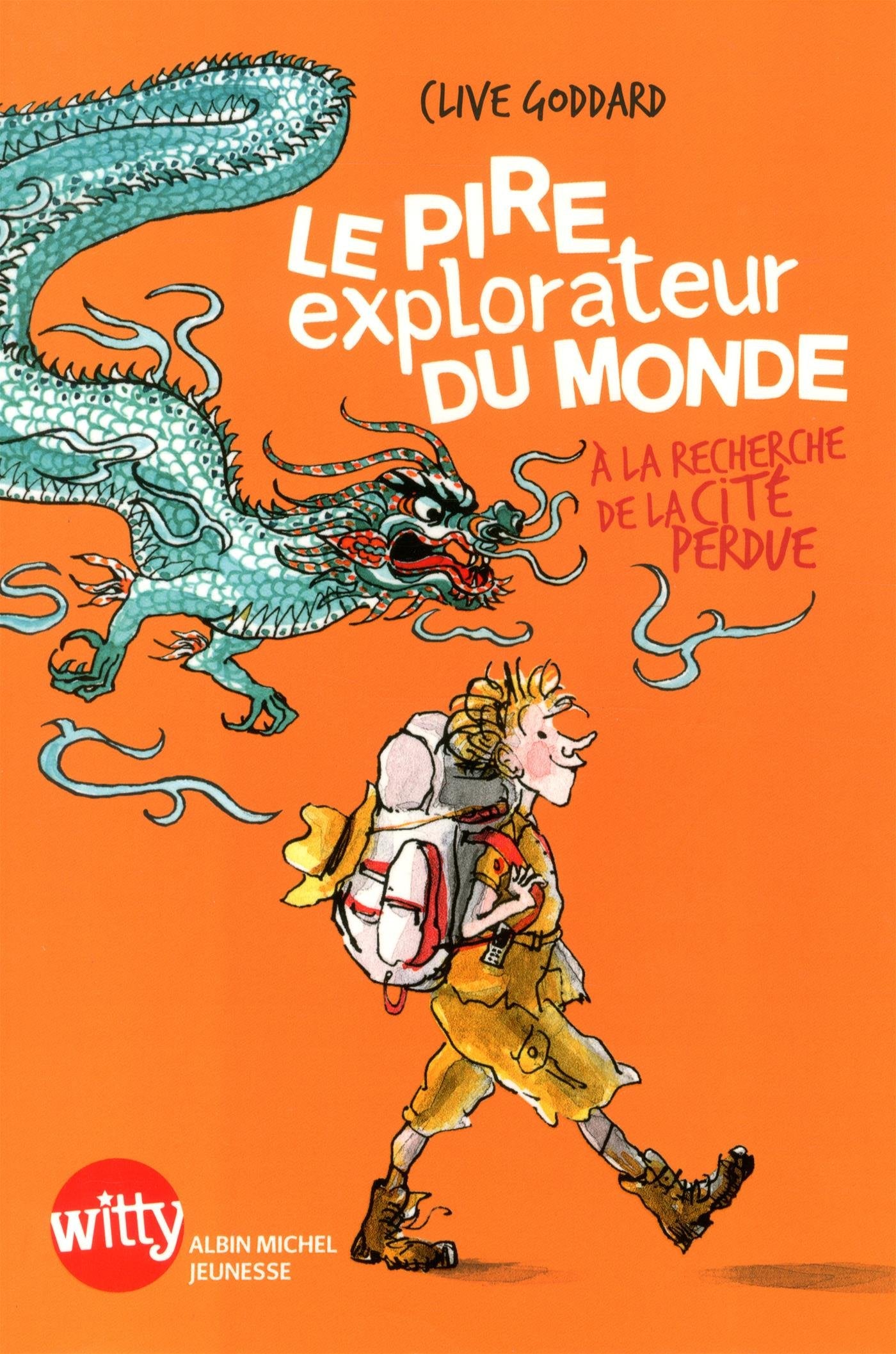Le Pire Explorateur du monde: A la recherche de la cité perdue Novels & Short Stories