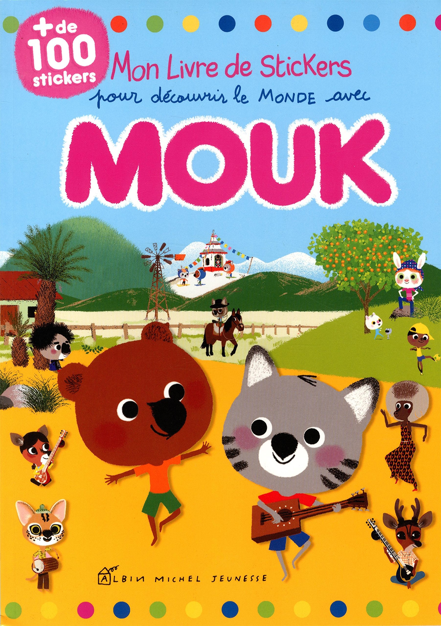 MON LIVRE STICKERS POUR DECOUVRIR LE MONDE AVEC MOUK book