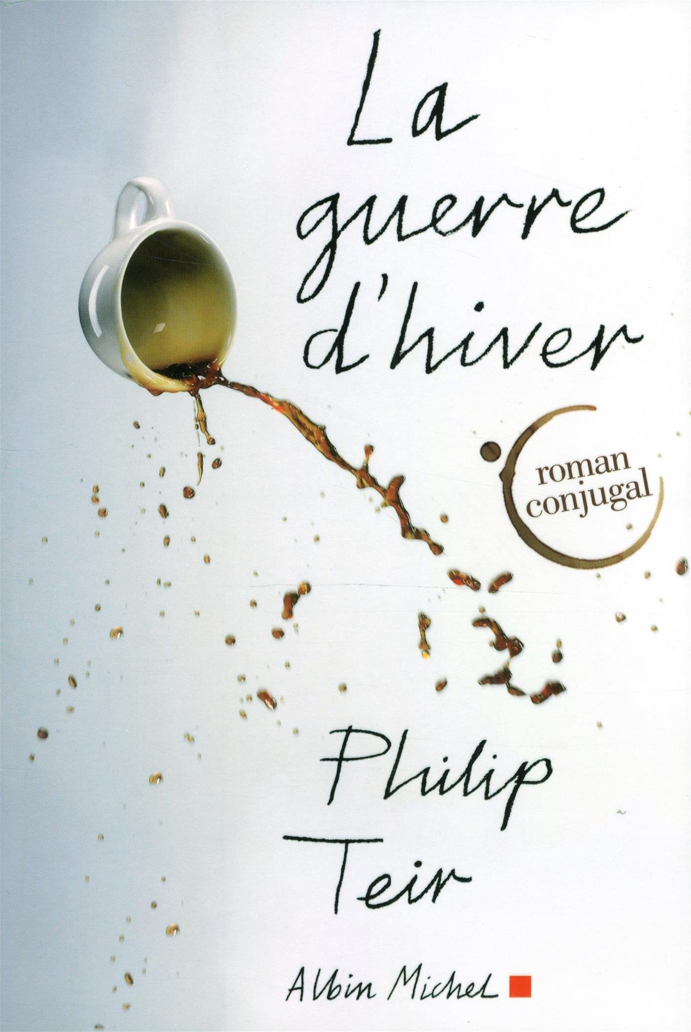 La Guerre d'Hiver: Roman conjugal Contemporary literature