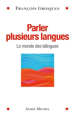 Parler plusieurs langues : le monde des bilingues International