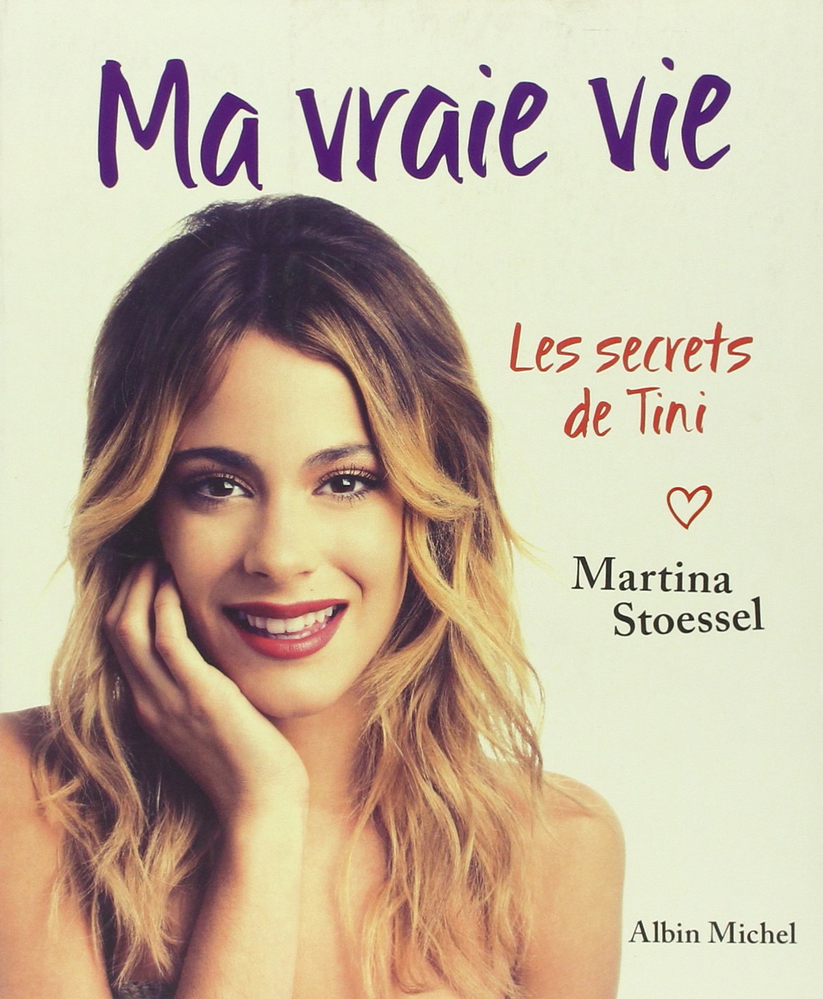 Ma vraie vie: Les secrets de Tini Novels & Short Stories