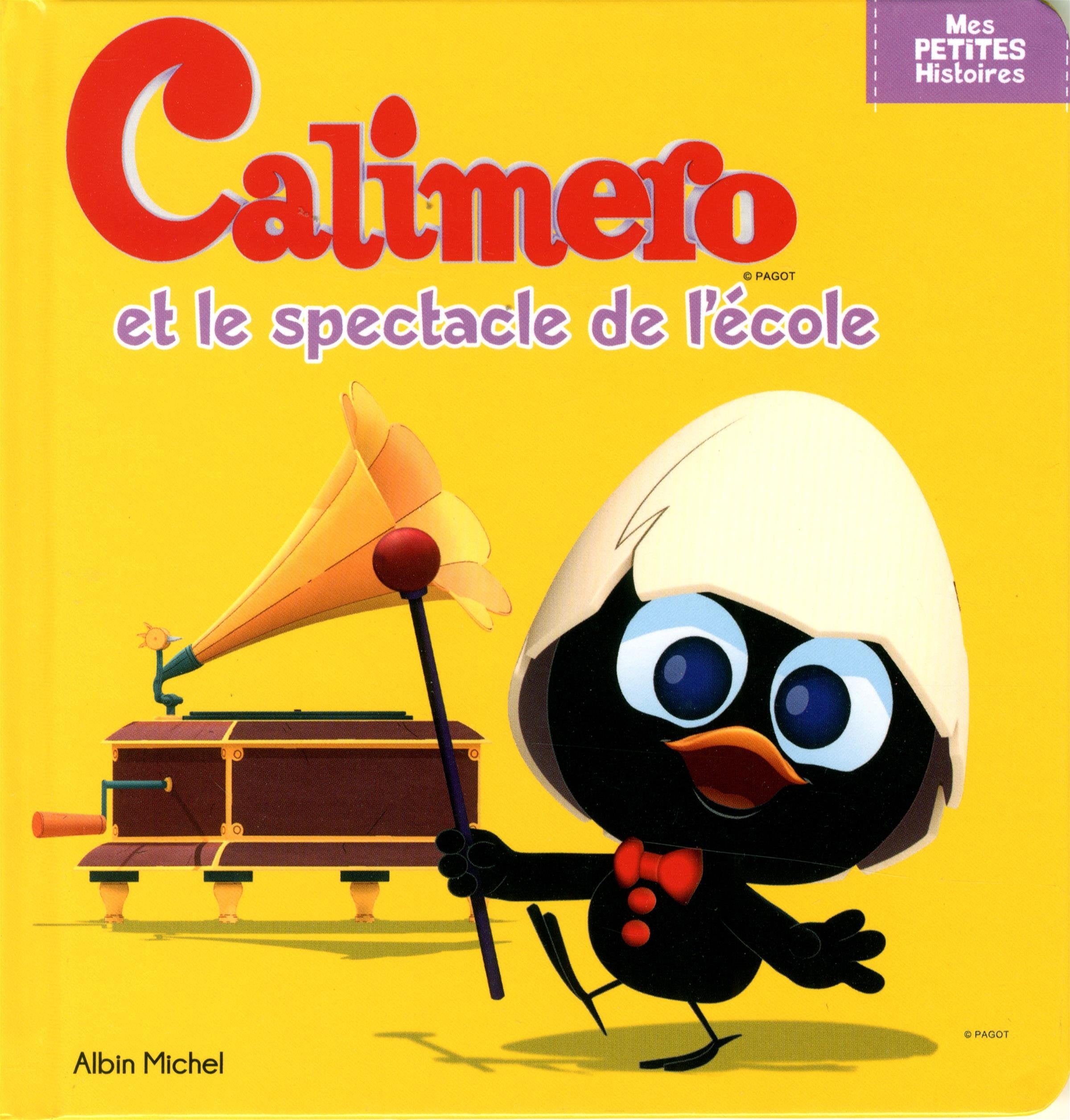 Caliméro et le spectacle de l'école Books